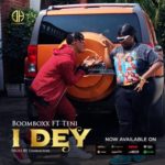 BoomBoxx ft. Teni - I Dey