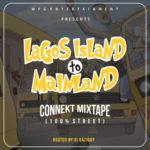 Dj Eazi007 - Lagos Island To Mainland (Connekt Mixtape)