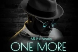 Mr P – One More Night ft. Niniola (Mp3 Download)