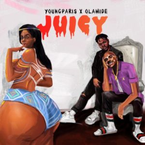 Young Paris ft Olamide - Juicy