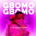 DJ Xclusive ft Zlatan - Gbomo Gbomo