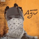 Phyno - Agu