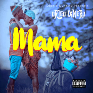 Orleo Dinero - Mama