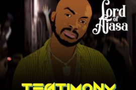 Lord Of Ajasa – Testimony (Mp3 Download)