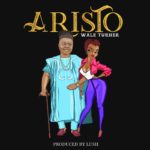 Wale Turner - Aristo