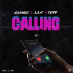 L.A.X ft Ycee x Clemzy - Calling