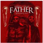 Medikal - Father ft Davido