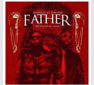 Medikal - Father ft Davido