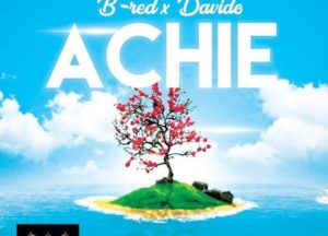 B-Red x Davido - Achie