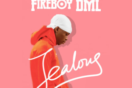 Fireboy DML – Jealous (Mp3 Download)