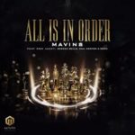 Mavins - All Is In Order ft. Don Jazzy x Rema x Korede Bello x DNA x Crayon