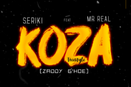 Seriki – Koza (Freestyle) ft Mr. Real (Mp3 Download)