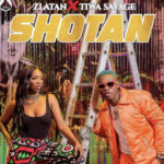 Zlatan ft Tiwa Savage - Shotan