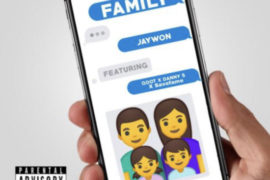 Jaywon – Family ft Qdot, Danny S & Save Fame (Mp3 Download)