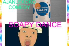 Soapy Dance – Ajanlekoko Comedy (Download Video)