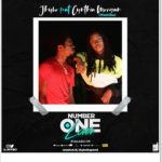 Jhybo ft. Cynthia Morgan - Number One Lover