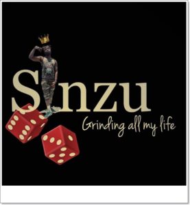 SiNZU - Grinding All My Life