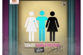 T-Pain – Girlfriend ft. G-Eazy (Mp3 Download)