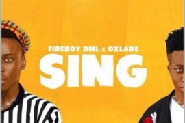 Fireboy DML ft. Oxlade – Sing (Mp3 Download)