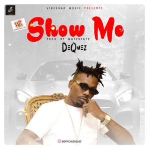 Dequez - Show Me