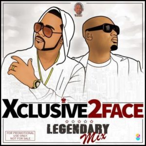 DJ Xclusive - Best Of 2Baba (2Face Legendary Mix)