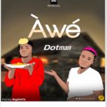 Dotman - Awe (Mp3 Download)