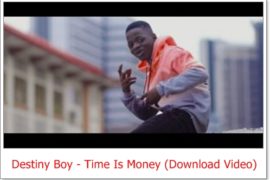 Destiny Boy – Time Is Money (Download Video)