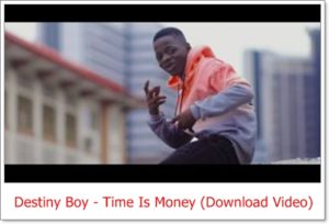 Destiny Boy - Time Is Money (Download Video)