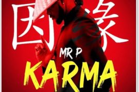 Mr. P – Karma (Mp3 Download)