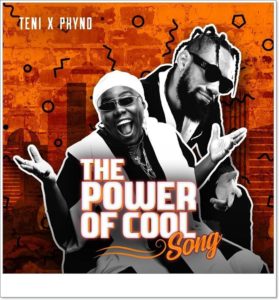 Teni ft Phyno - Power Of Cool (Mp3 Download)