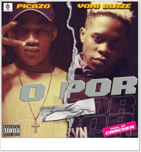 Picazo ft. Yomi Blaze - O Por