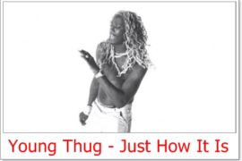 Young Thug – Just How It Is (Mp3+Video)