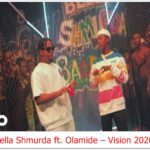 Bella Shmurda ft. Olamide - Vision 2020 (Remix) [Video]