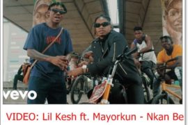 Lil Kesh ft. Mayorkun – Nkan Be (Video)