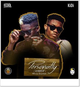 DJ Ecool ft. KiDi - Personally (Remix)