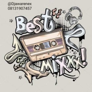 Download Mixtape: Dj Awarenex - Best of The Best Mix