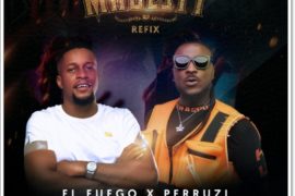 Peruzzi x El fuego – Majesty (Remix) [Mp3 + Video]