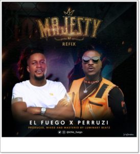 Peruzzi x El fuego - Majesty (Remix)