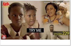 Mark Angel Comedy - TRY ME (Episode 229)