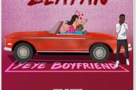 Zlatan – Yeye Boyfriend (Mp3 Download)