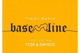 Tinny Mafia ft. Ycee, Davido – Baseline (Mp3 Download)