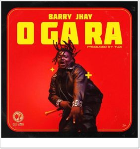 Barry Jhay - O Ga Ra (Mp3 Download)