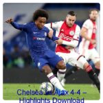 Chelsea vs Ajax Highlights Download