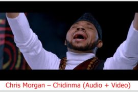 Chris Morgan – Chidinma (Mp3 + Video)