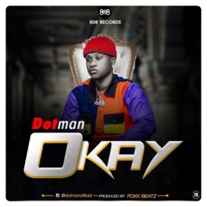 Dotman - Okay (Mp3 Download)