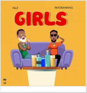 Falz ft. Patoranking - Girls (Mp3 Download)