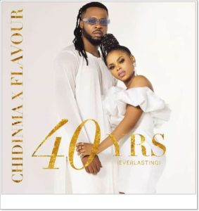 Flavour & Chidinma - 40Yrs Everlasting (Full Album)