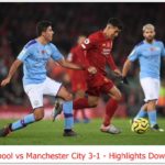 Liverpool vs Manchester City 3-1 - Highlights