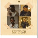 Johnny Drille x Di'Ja - My Dear (Mp3 Download)