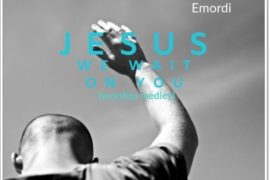 Paul C – Jesus We Wait On You (Mp3 Download)
